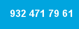 932 471 79 61